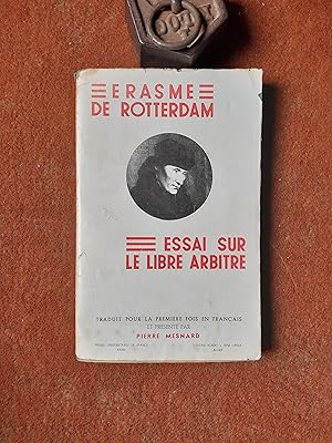 Erasme de Rotterdam - Essai sur le libre arbitre