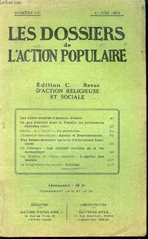 Imagen del vendedor de Les dossiers de l'action populaire N123, 10 juin 1925- les idees sociales d'anatole france, ce que peuvent pour la famille les professions liberales (suite), salaire et charite: le pourboire, l'expansion economique: agents et representants, une caisse. a la venta por Le-Livre