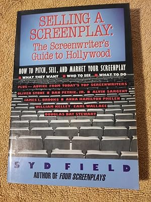Selling a screenplay. The Screenwriter s Guide to Hollywood.