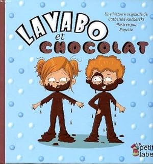 Image du vendeur pour Lavabo et Chocolat mis en vente par Le-Livre