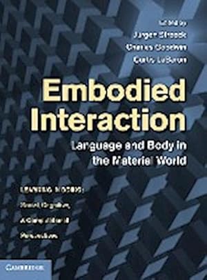 Immagine del venditore per Embodied Interaction : Language and Body in the Material World venduto da AHA-BUCH GmbH