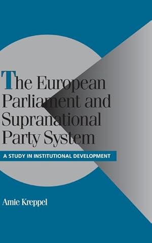 Bild des Verkufers fr The European Parliament and Supranational Party System zum Verkauf von AHA-BUCH GmbH