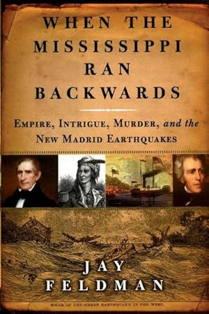 Seller image for WHEN THE MISSISSIPPI RAN BACKWARDS for sale by AHA-BUCH GmbH
