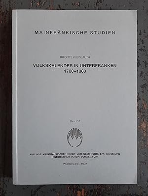 Volkskalender in Unterfranken 1780-1880 (=Mainfränkische Studien, Bd. 52)