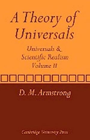 Bild des Verkufers fr A Theory of Universals : Volume 2: Universals and Scientific Realism zum Verkauf von AHA-BUCH GmbH