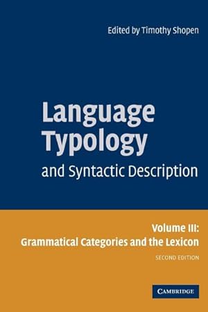 Bild des Verkufers fr Language Typology and Syntactic Description, Volume 3 : Grammatical Categories and the Lexicon zum Verkauf von AHA-BUCH GmbH