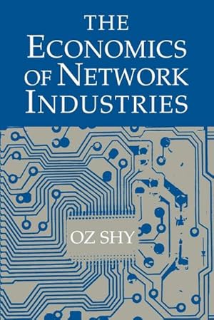 Bild des Verkufers fr The Economics of Network Industries zum Verkauf von AHA-BUCH GmbH