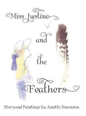 Bild des Verkufers fr Miss Justine and the Feathers zum Verkauf von AHA-BUCH GmbH