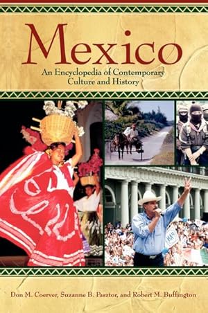 Seller image for Mexico : An Encyclopedia of Contemporary Culture and History for sale by AHA-BUCH GmbH