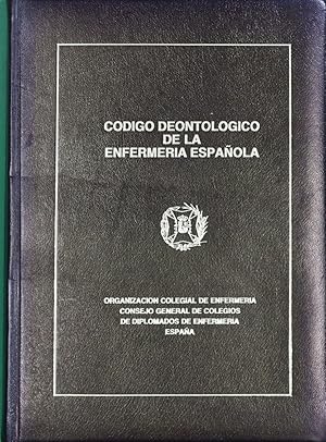 Imagen del vendedor de Cdigo deontolgico de la enfermera espaola a la venta por Librera Alonso Quijano