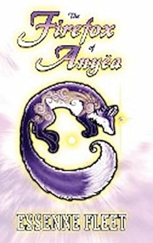 Seller image for The Firefox of Any a : Book One of the Soulfire Saga of Tabitha Moon for sale by AHA-BUCH GmbH