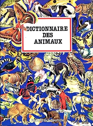 Immagine del venditore per Dictionnaire des animaux venduto da Sylvain Par