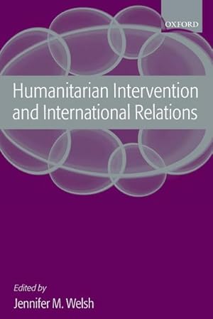 Seller image for Humanitarian Intervention and International Relations for sale by AHA-BUCH GmbH