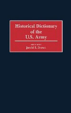 Seller image for Historical Dictionary of the U.S. Army for sale by AHA-BUCH GmbH