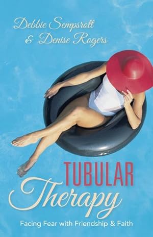 Seller image for Tubular Therapy : Facing Fear with Friendship & Faith for sale by AHA-BUCH GmbH