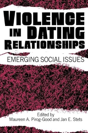 Immagine del venditore per Violence in Dating Relationships : Emerging Social Issues venduto da AHA-BUCH GmbH
