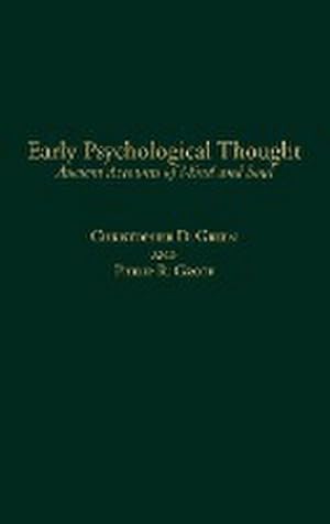 Imagen del vendedor de Early Psychological Thought : Ancient Accounts of Mind and Soul a la venta por AHA-BUCH GmbH