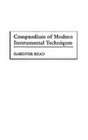 Immagine del venditore per Compendium of Modern Instrumental Techniques venduto da AHA-BUCH GmbH