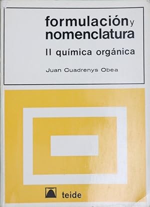 Imagen del vendedor de Formulacin y nomenclatura II, qumica orgnica a la venta por Librera Alonso Quijano