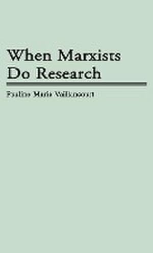 Seller image for When Marxists Do Research for sale by AHA-BUCH GmbH