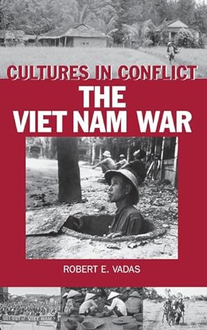 Imagen del vendedor de Cultures in Conflict--The Viet Nam War a la venta por AHA-BUCH GmbH