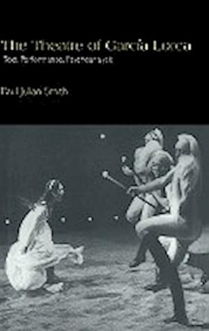Bild des Verkufers fr The Theatre of Garcia Lorca : Text, Performance, Psychoanalysis zum Verkauf von AHA-BUCH GmbH