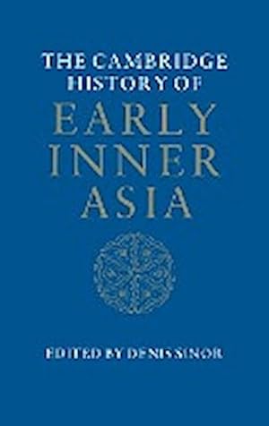 Bild des Verkufers fr The Cambridge History of Early Inner Asia zum Verkauf von AHA-BUCH GmbH
