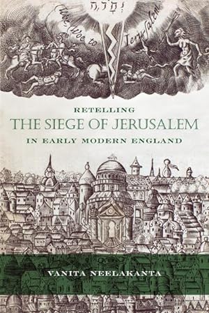 Image du vendeur pour Retelling the Siege of Jerusalem in Early Modern England mis en vente par AHA-BUCH GmbH
