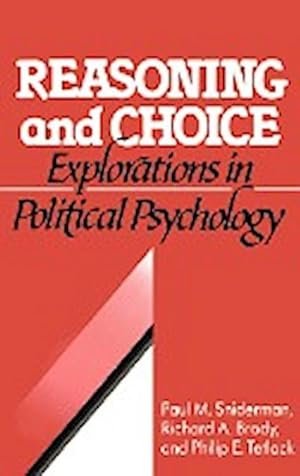Imagen del vendedor de Reasoning and Choice : Explorations in Political Psychology a la venta por AHA-BUCH GmbH