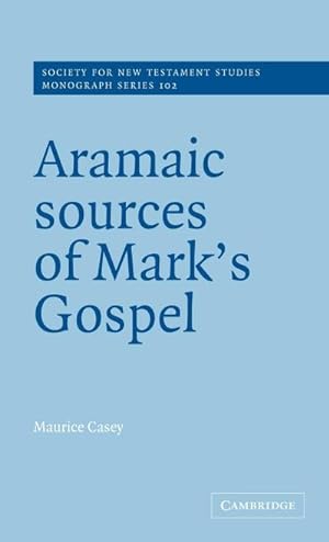 Bild des Verkufers fr Aramaic Sources of Mark's Gospel zum Verkauf von AHA-BUCH GmbH