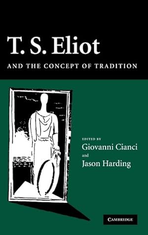 Immagine del venditore per T.S. Eliot and the Concept of Tradition venduto da AHA-BUCH GmbH