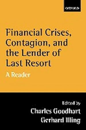 Immagine del venditore per Financial Crises, Contagion, and the Lender of Last Resort : A Reader venduto da AHA-BUCH GmbH