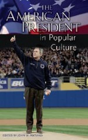 Seller image for The American President in Popular Culture for sale by AHA-BUCH GmbH