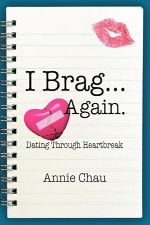 Bild des Verkufers fr I Brag . Again. Dating Through Heartbreak zum Verkauf von AHA-BUCH GmbH