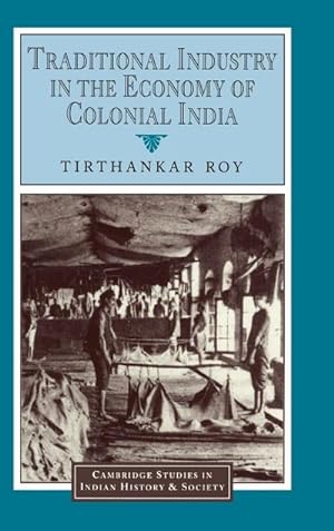 Bild des Verkufers fr Traditional Industry in the Economy of Colonial India zum Verkauf von AHA-BUCH GmbH