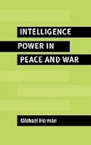Immagine del venditore per Intelligence Power in Peace and War venduto da AHA-BUCH GmbH