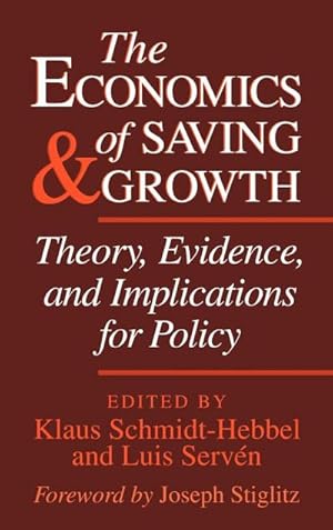 Immagine del venditore per The Economics of Saving and Growth : Theory, Evidence, and Implications for Policy venduto da AHA-BUCH GmbH