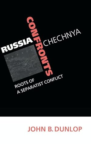 Bild des Verkufers fr Russia Confronts Chechnya : Roots of a Separatist Conflict zum Verkauf von AHA-BUCH GmbH