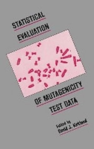 Bild des Verkufers fr Statistical Evaluation of Mutagenicity Test Data zum Verkauf von AHA-BUCH GmbH