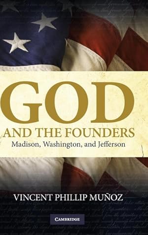 Seller image for God and the Founders for sale by AHA-BUCH GmbH