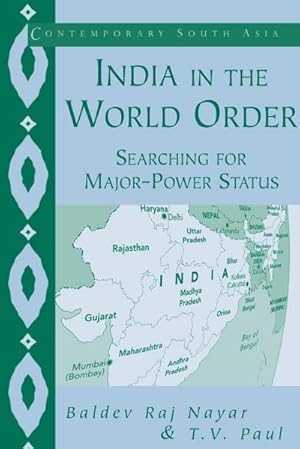 Immagine del venditore per India in the World Order : Searching for Major-Power Status venduto da AHA-BUCH GmbH