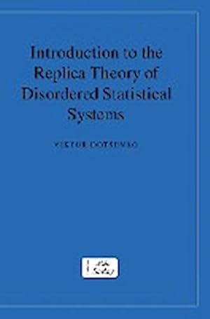 Image du vendeur pour Introduction to the Replica Theory of Disordered Statistical Systems mis en vente par AHA-BUCH GmbH
