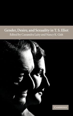 Seller image for Gender, Desire, and Sexuality in T. S. Eliot for sale by AHA-BUCH GmbH