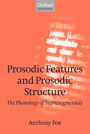 Seller image for Prosodic Features and Prosodic Structure : The Phonology of Suprasegmentals for sale by AHA-BUCH GmbH