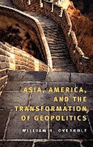 Bild des Verkufers fr Asia, America, and the Transformation of Geopolitics zum Verkauf von AHA-BUCH GmbH