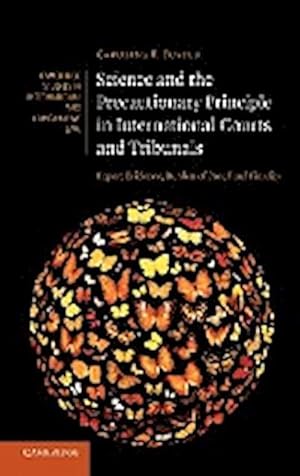 Bild des Verkufers fr Science and the Precautionary Principle in International Courts and Tribunals : Expert Evidence, Burden of Proof and Finality zum Verkauf von AHA-BUCH GmbH