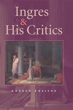 Seller image for Ingres and his Critics for sale by AHA-BUCH GmbH