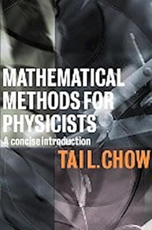 Imagen del vendedor de Mathematical Methods for Physicists : A Concise Introduction a la venta por AHA-BUCH GmbH