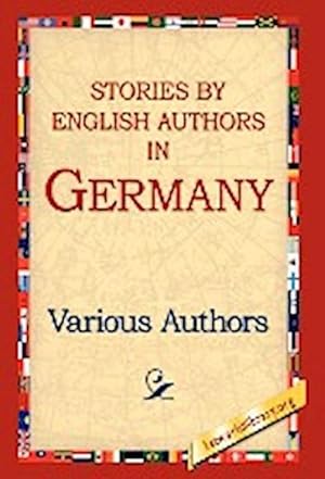 Image du vendeur pour Stories by English Authors in Germany mis en vente par AHA-BUCH GmbH