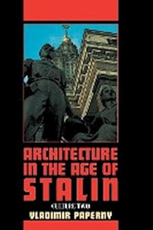 Image du vendeur pour Architecture in the Age of Stalin mis en vente par AHA-BUCH GmbH